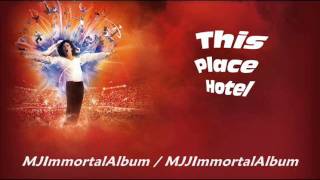 08 This Place Hotel (Immortal Version) - Michael Jackson - Immortal