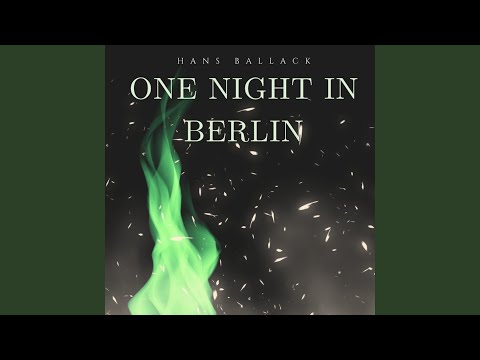 One Night In Berlin