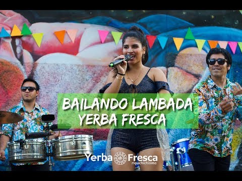 Yerba Fresca - Bailando Lambada (Video Oficial)