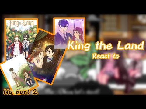 King The Land react to|MANHWA!!!|