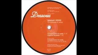 Gamat 3000  -  Sunglasses & Soda (Vincenzo's Verano Remix)