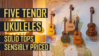 Five Reasonably Priced Solid Tenor Ukuleles - Compared