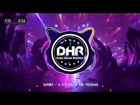 Clarky - 4 O'clock In The Morning - DHR