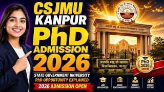 CSJMU Kanpur PhD Admission 2026 | State Government University PhD Opportunity Explained.