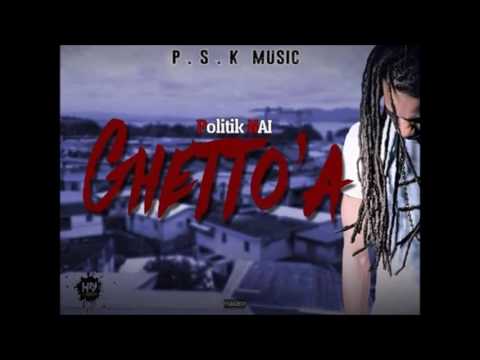POLITIK NAÏ -  GHETTO'A