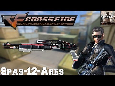 CrossFire Vietnam 2.0: Spas-12-Ares [ZM Gameplay] [DBZP]✔