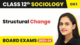Cultural Change - Overview & Introduction | Class 12 Sociology Ch 2 | CBSE 2024-25