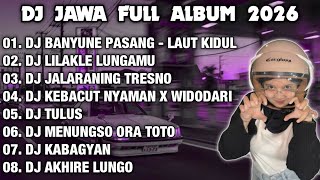 Download lagu DJ JAWA FULL ALBUM 2026 || DJ BANYUNE PASANG NGANTEM BANTER WATU KARANG - LAUT KIDUL mp3