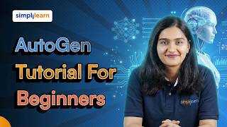 AutoGen Tutorial For Beginners 2026 | Microsoft AutoGen Tutorial | AutoGen Studio | simplilearn