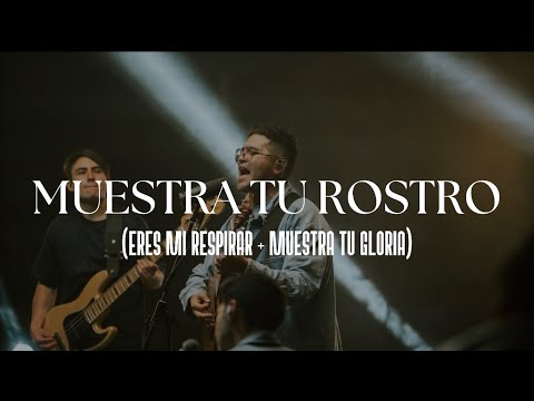Johan y Sofi - Muestra Tu Rostro (Show Me Your Face en Español) Muestra Tu Gloria - Música Cristiana