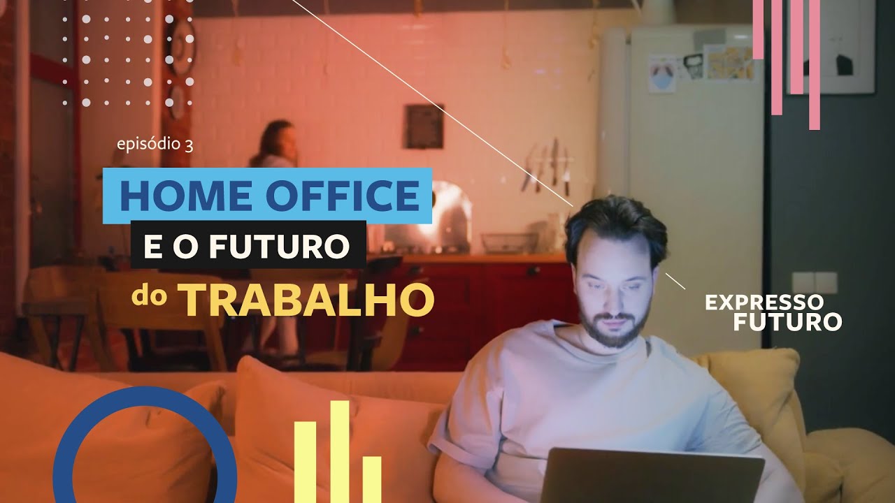 Expresso Futuro com Ronaldo Lemos: Home office e o Futuro do Trabalho  | Temporada 4 - EP. 3