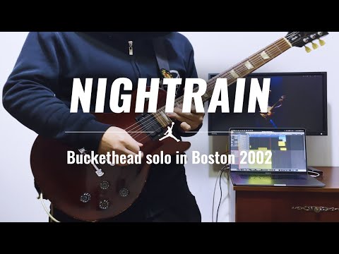 【Nightrain - Buckethead】Boston 2002 Solo 翻弹 2.0