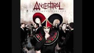 03. Ancesttral - The Famous Unknown