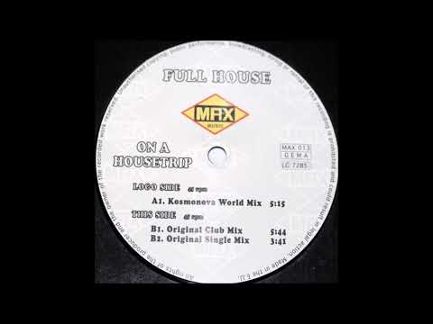 Full House - On A Housetrip (Kosmonova World Club Mix) -1998-