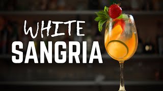The Best White Sangria Recipe for Summer (So Easy!)