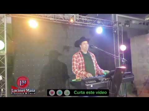 O melhor do forró ao vivo com Lucinei Maia