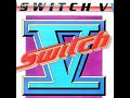 Switch - I Do Love You (Audio)