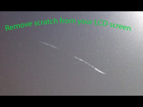 How to remove a scratch from your LCD screen using the magic eraser