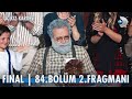 Üç Kız Kardeş 84. Bölüm 2. Fragmanı | FİNAL