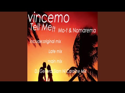 Tell Me (feat. Mo-T, Nomarema) (Original)