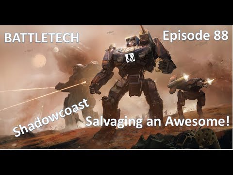 BATTLETECH Full Campaign (Episode 88) Fighting Assaults - Salvaging an Awesome!