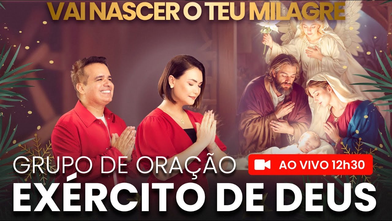 SEG.02.DEZ - AO VIVO —12h00 - EXÉRCITO DE DEUS - VAI NASCER O TEU MILAGRE | Oração do Terço