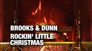 Brooks and Dunn - Rockin&#39; Little Christmas (Christmas Songs - Yule Log)