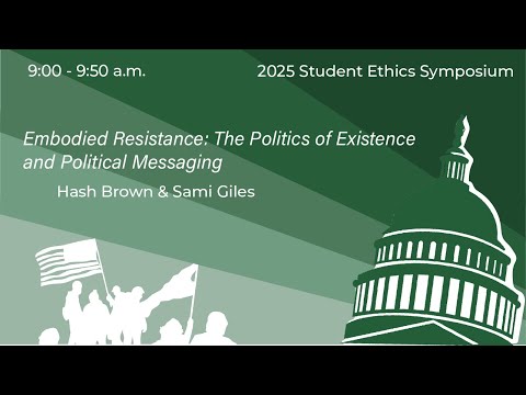 Embodied Resistance | The Politics of Existence and Political Messaging