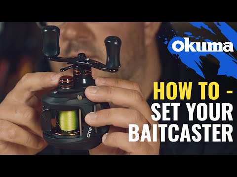 How To - Set your baitcaster reel (Step by step)