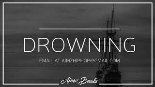 'Drowning' Deep Depressing Trap Instrumental (Prod. Aimz Beats) Rap Beat