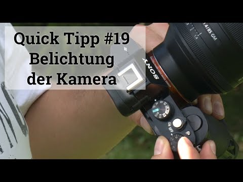 Belichtung der Kamera Quick Tipps #19
