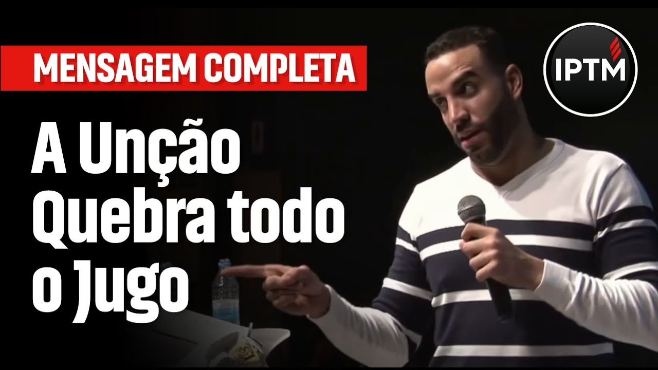 MENSAGEM COMPLETA: A Unção Quebra Todo O Jugo - Pr Leonardo Sale