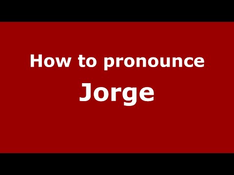 How to pronounce Jorge (Porto Alegre, Rio Grande do Sul, Brazil) - PronounceNames.com
