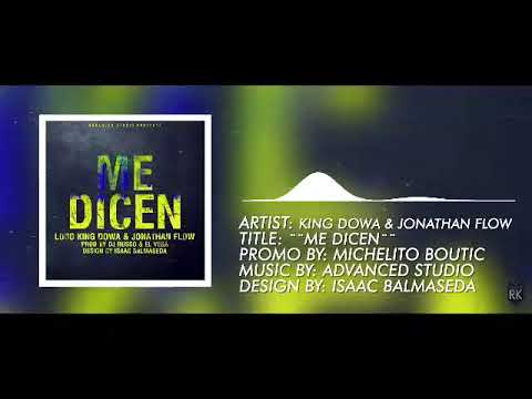 Lobo King Dowa & Jonathan Flow - Me Dicen (Audio Oficial)