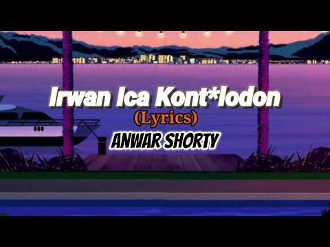 Anwar Shorty - Irwan Ica Kont*lodon ( Diss irwan silawan & Ica melisa)