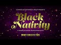 Black Nativity - What Child Is This