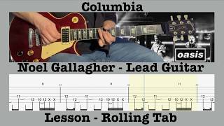 Columbia - Oasis - Noel Gallagher - Lead Guitar - Lesson - Rolling Tab - Cover