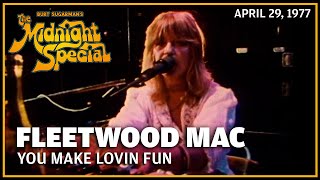 You Make Lovin Fun - Fleetwood Mac | The Midnight Special
