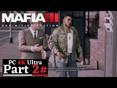 MAFIA III: Definitive Edition Gameplay Walkthrough Part 2 [4K 60FPS Ultra] - No Commentary