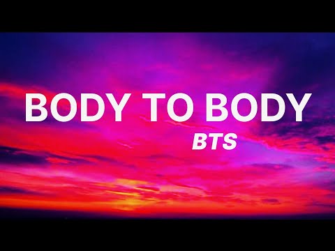 BODY TO BODY (Lyrics) ~ BTS (new viral trending song) (Arirang Album) @EchoedWord 