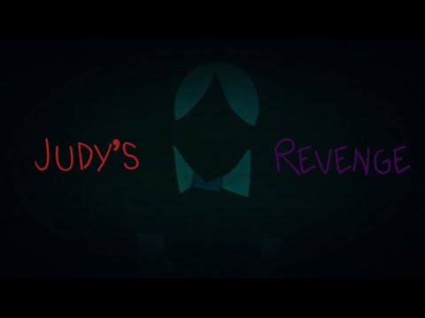 Judy’s Revenge: TEASER #1