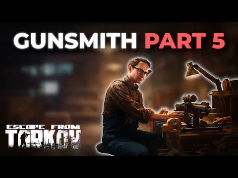 Gunsmith Part 5 (0.16) - Mechanic Quest | Escape From Tarkov