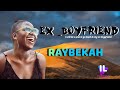 Raybekah_Ex_Boyfriend (lyrics) I'll be a fool to go back to my ex boyfriend.