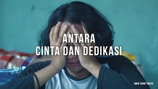 Download lagu Antara Cinta dan Dedikasi - Indie Short Movie mp3