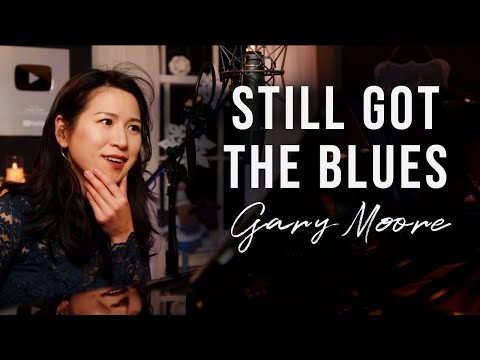 Still Got the Blues (Gary Moore) Vocal & Piano Cover by Sangah Noona
