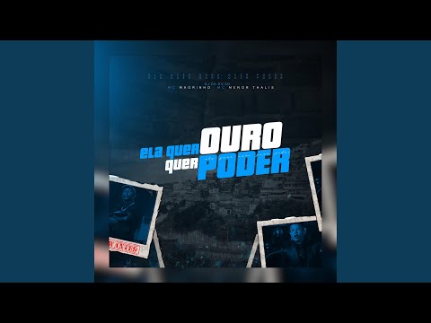 Ela quer Ouro, Quer Poder (feat. Mc Magrinho & Mc Menor Thalis)