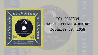 Roy Orbison Happy Little Bluebird