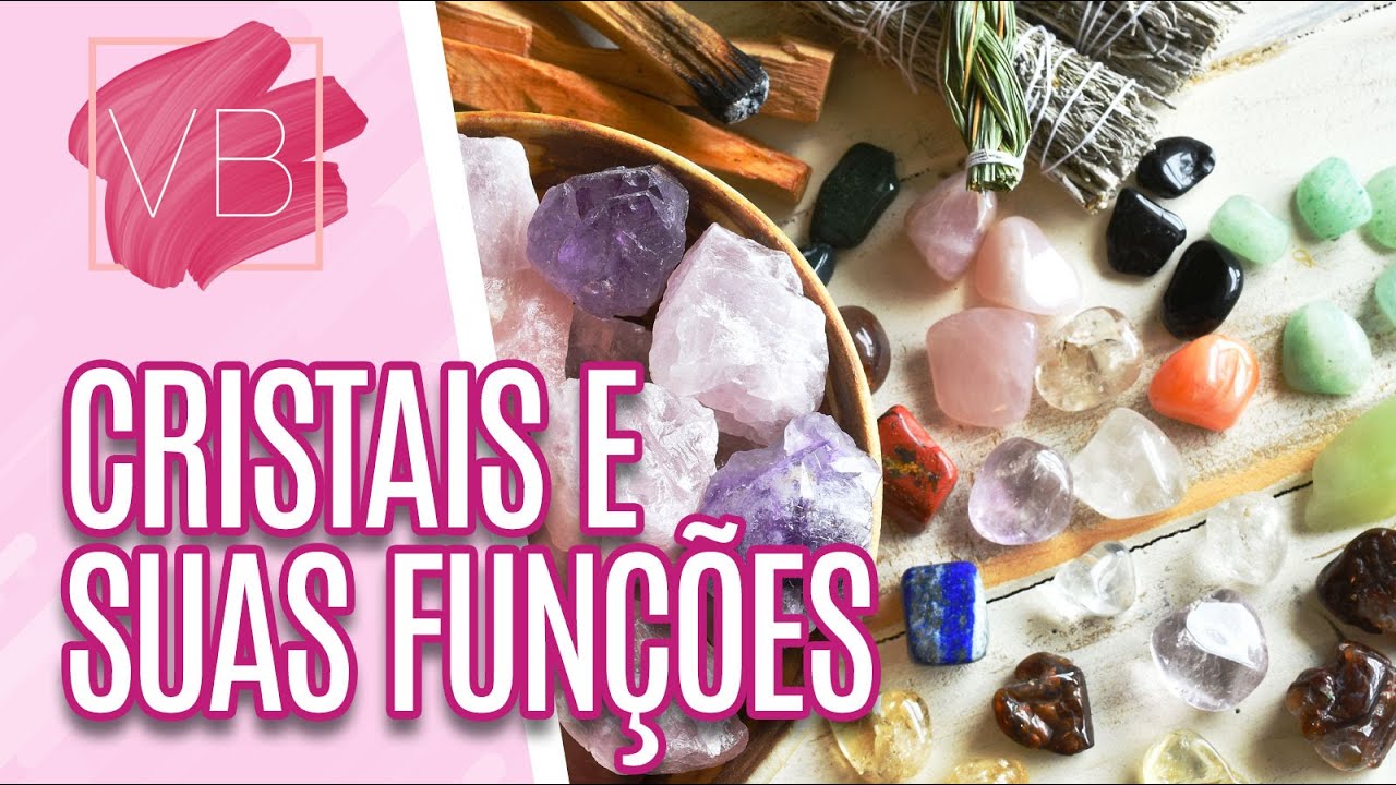 Conheça os tipos de cristais e suas funções e benefícios - Você Bonita (05/10/2022)