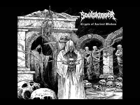 Soulskinner - Crypts of Ancient Wisdom [Full Album]