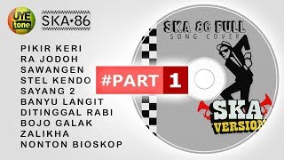 Download lagu FULL SONG Reggae SKA 86 Version Part1 Mp3 mp3 Download lagu FULL SONG Reggae SKA 86 Version Part1 Mp3 mp3
